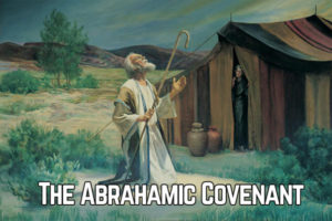 The Abrahamic Covenant, not the New Covenant, Part 2 – Sickle of Truth